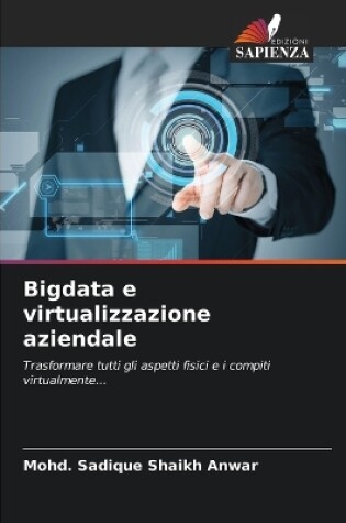 Cover of Bigdata e virtualizzazione aziendale