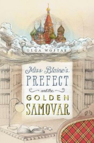 Cover of Miss Blaine's Prefect and the Golden Samovar