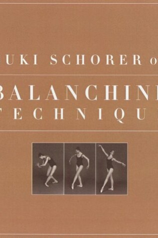 Cover of Suki Schorer on Balanchine Techniqu