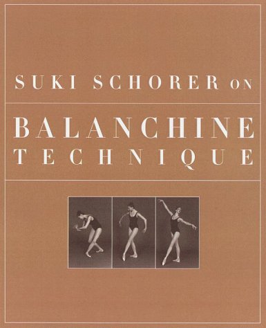 Book cover for Suki Schorer on Balanchine Techniqu