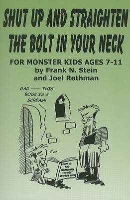 Book cover for Shut Up and Straighten the Bolt in Your Neck