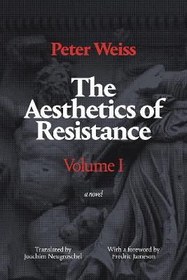 Book cover for The Aesthetics of Resistance, Volume I