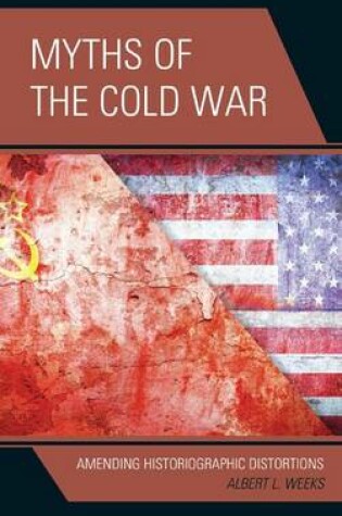 Cover of Myths of the Cold War
