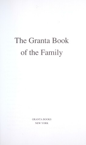 Book cover for The Granta Book of the Family