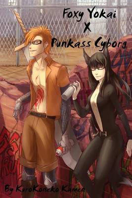 Cover of Foxy Yokai X Punkass Cyborg
