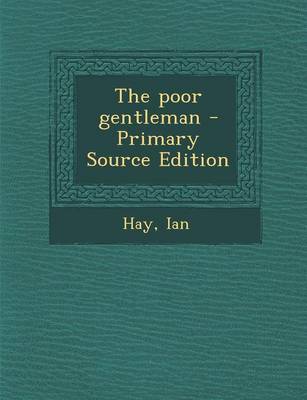 Book cover for The Poor Gentleman - Primary Source Edition