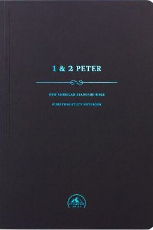 Cover of NASB Scripture Study Notebook: 1-2 Peter