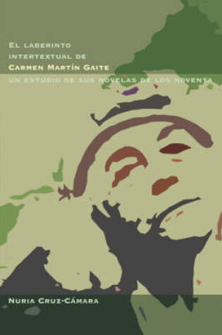 Cover of El Laberinto Intertextual de Carmen Martin Gaite