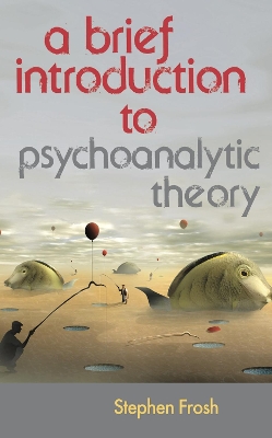 Book cover for A Brief Introduction to Psychoanalytic Theory