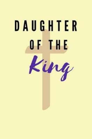Cover of Daughter of the King