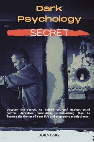 Cover of Dark Psychology Secrets