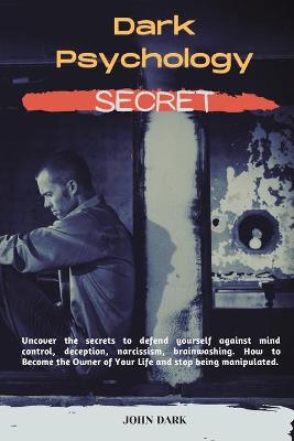 Book cover for Dark Psychology Secrets