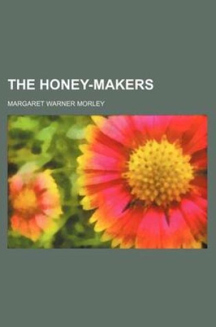 Cover of The Honey-Makers