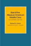 Book cover for Rise Of The Mexican American Middle Class