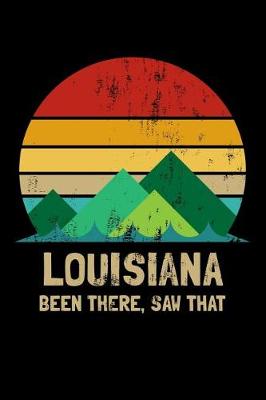 Book cover for Louisiana Been There Saw That