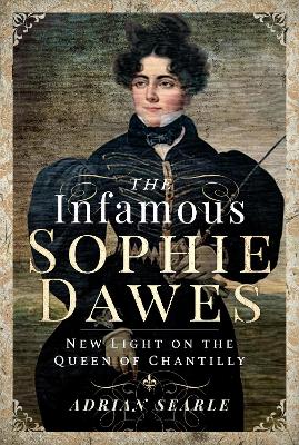 Book cover for The Infamous Sophie Dawes