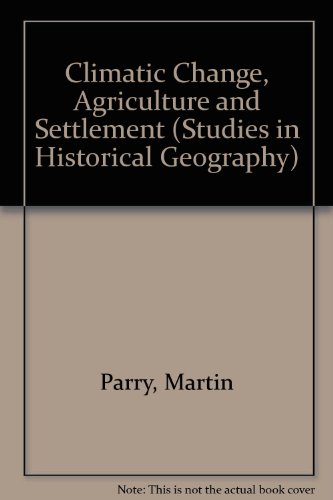 Cover of Climatic Change, Agriculture and Settlement