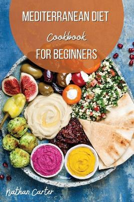 Book cover for Mediterranean Diet Cookbook for Beginners