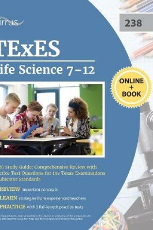 Cover of TExES Life Science 7-12 (238) Study Guide