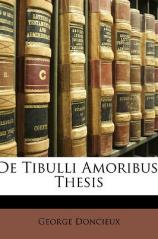 Cover of de Tibulli Amoribus