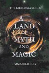 Book cover for A Land Of Myth And Magic