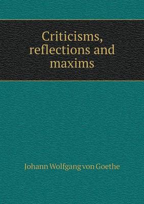 Book cover for Criticisms, reflections and maxims