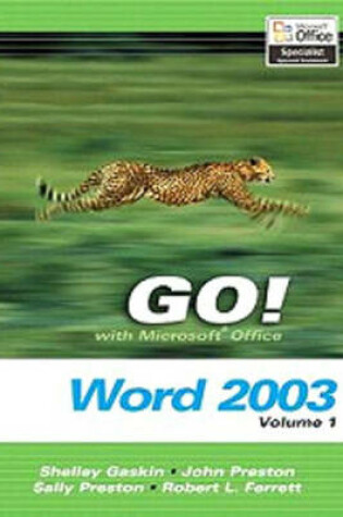 Cover of GO! with Microsoft Office Word 2003 Volume 1- Adhesive Bound