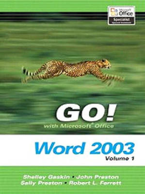 Book cover for GO! with Microsoft Office Word 2003 Volume 1- Adhesive Bound