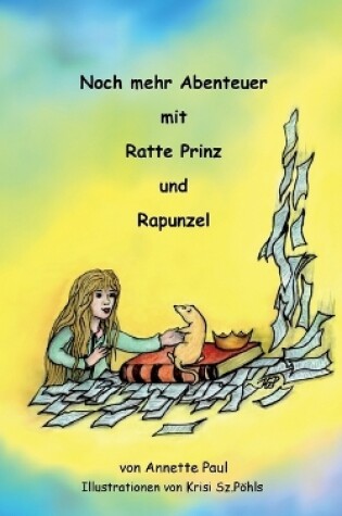 Cover of Noch mehr Abenteuer mit Ratte Prinz und Rapunzel