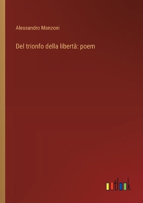 Book cover for Del trionfo della libertà