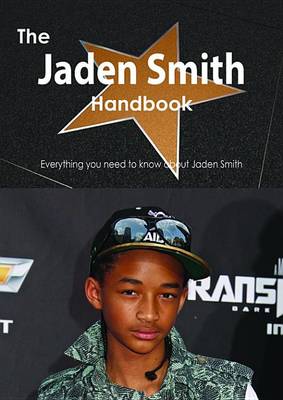 Book cover for The Jaden Smith Handbook - Everything You Need to Know about Jaden Smith