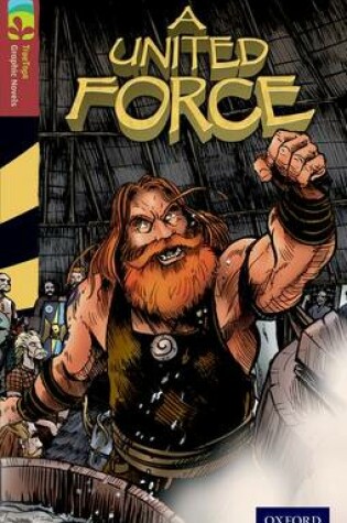 Cover of Oxford Reading Tree TreeTops Graphic Novels: Level 15: A United Force