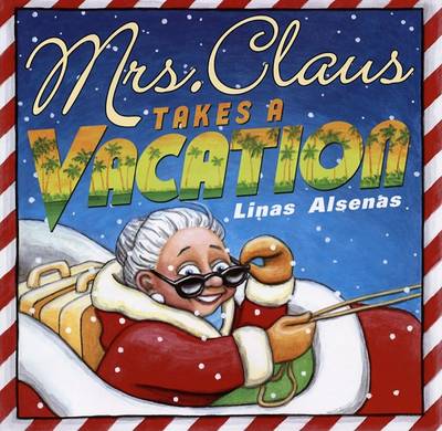 Book cover for Mrs. Claus Takes a Vacation