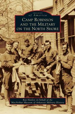 Cover of Camp Robinson and the Military on the North Shore