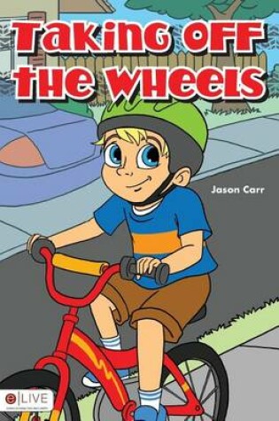 Cover of Taking Off the Wheels