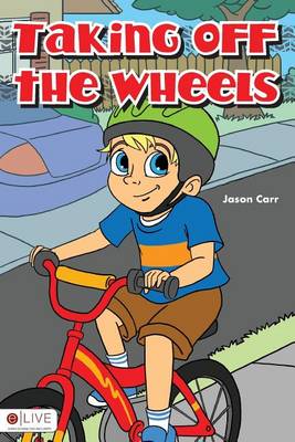 Cover of Taking Off the Wheels