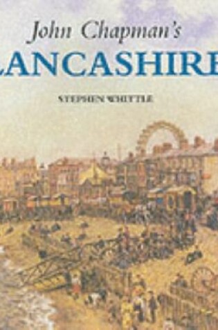 Cover of John Chapman's Lancashire