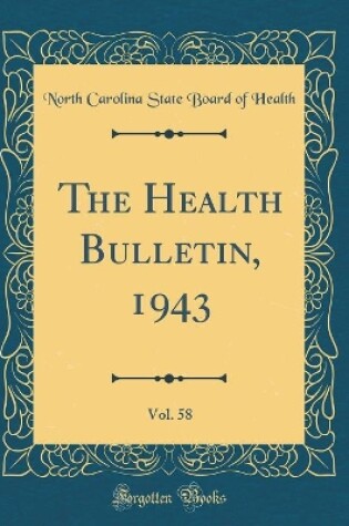 Cover of The Health Bulletin, 1943, Vol. 58 (Classic Reprint)