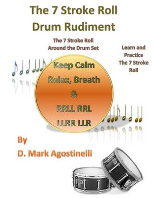 Book cover for The 7 Stroke Roll Drum Rudiment