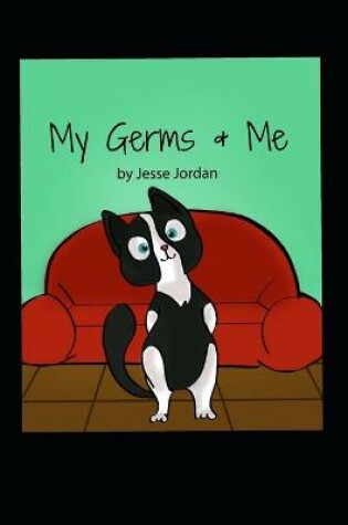 Cover of My Germs & Me