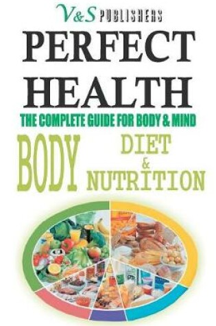 Cover of Perfect Health - Body Diet & Nutrition