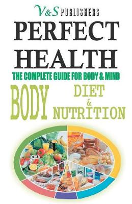 Book cover for Perfect Health - Body Diet & Nutrition