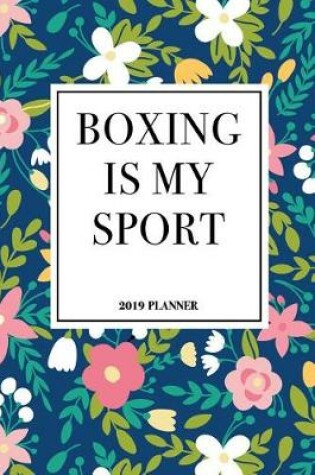 Cover of Boxing Is My Sport