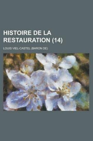 Cover of Histoire de La Restauration (14)