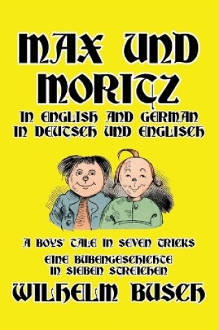 Cover of Max und Moritz in English and Deutsch