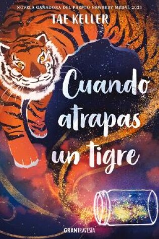 Cover of Cuando Atrapas Un Tigre