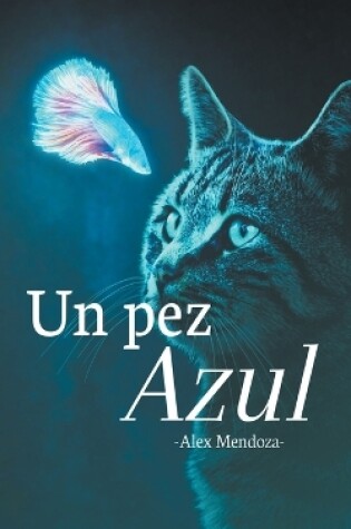 Cover of Un Pez Azul