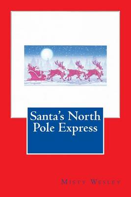 Book cover for Santa's North Pole Express