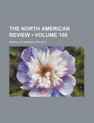 Book cover for The North American Review (Volume 108)