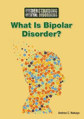 Book cover for What Is Bipolar Disorder?